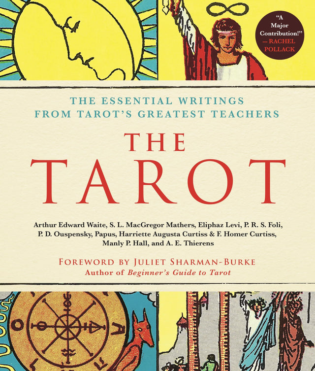 The Tarot: A Collection of Secret Wisdom from Tarot's Mystical Origins