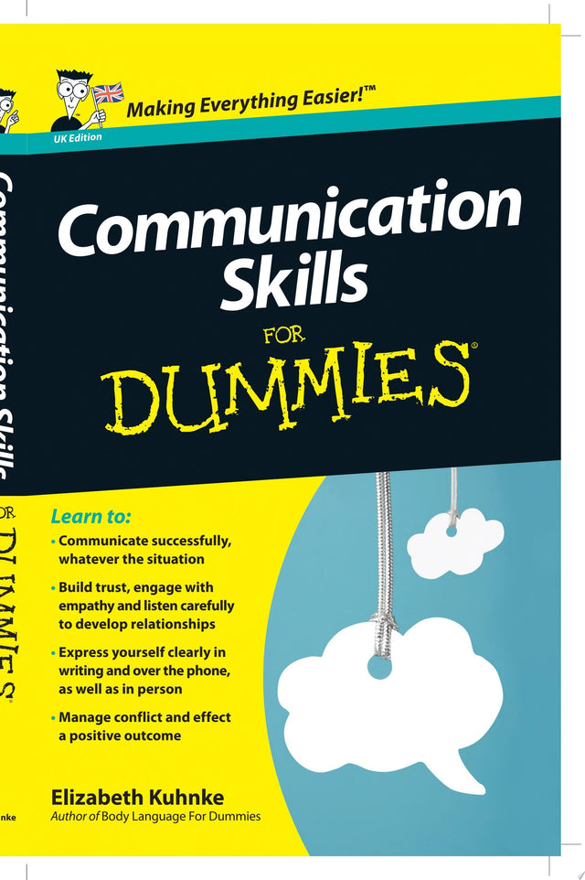 Communication Skills For Dummies, UK Edition