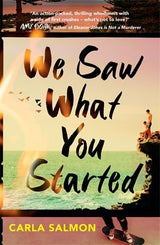 We Saw What You Started