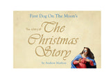 First Dog on the Moon's The Story of the Christmas Story