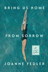 Bring Us Home From Sorrow