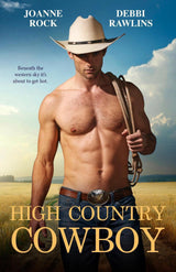 High Country Cowboy/Rocky Mountain Rivals/Wild For You