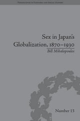 Sex in Japan's Globalization, 1870–1930