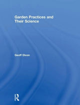 Garden Practices and Their Science