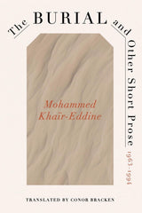 The Burial and Other Short Prose, 1963-1994