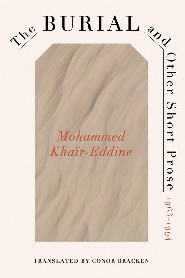 The Burial and Other Short Prose, 1963-1994