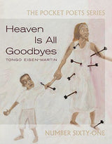 Heaven Is All Goodbyes