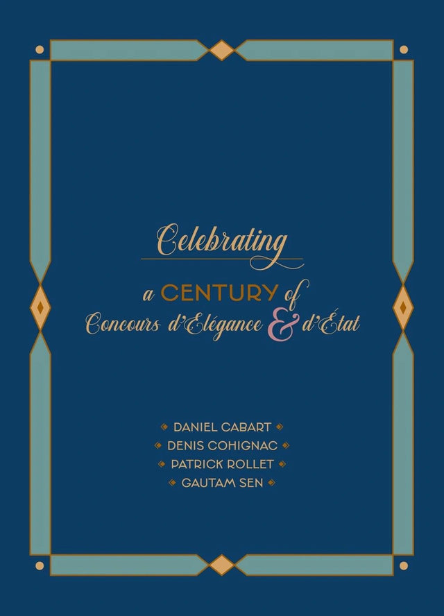 Celebrating a Century of Concours d'Élégance & d’Etat