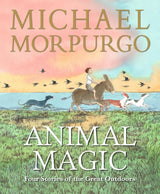 Animal Magic: Four Stories of the Great Outdoors