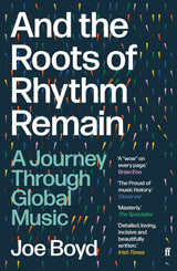 And the Roots of Rhythm Remain