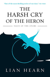 The Harsh Cry Of The Heron