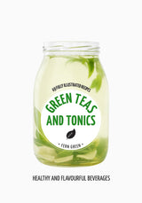 Green Teas and Tonics