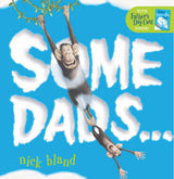 Some Dads... (with Father's Day Card)