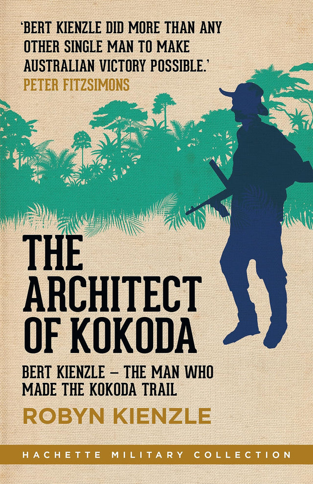 The Architect of Kokoda