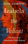 Izabela the Valiant