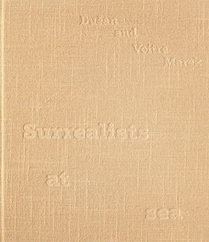 Dušan and Voitre Marek: Surrealists at sea