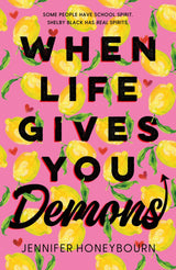 When Life Gives You Demons