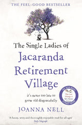 The Single Ladies of Jacaranda Retirement Village