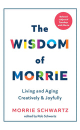 The Wisdom of Morrie