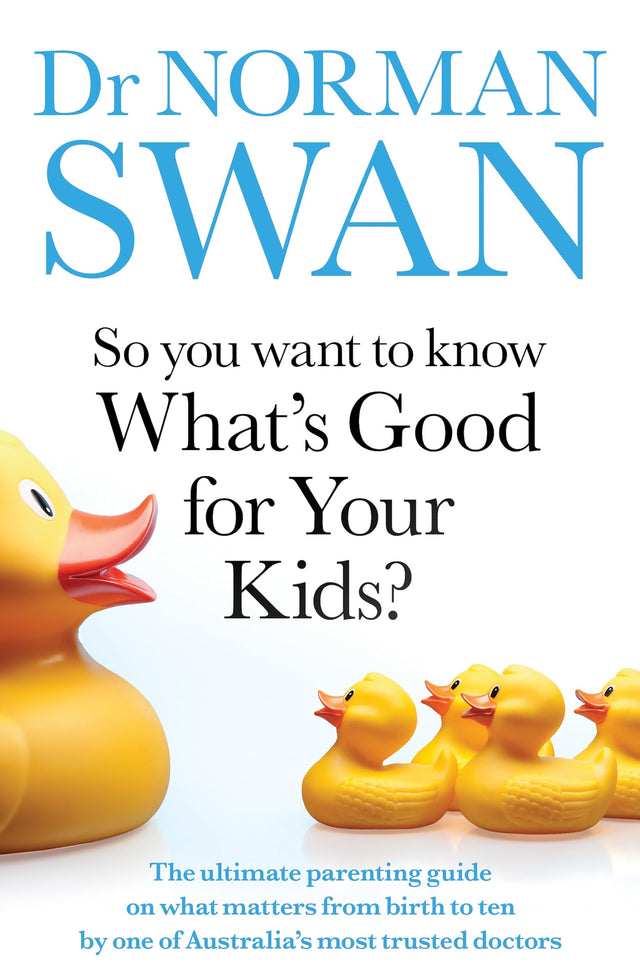 So You Want to Know What's Good for Your Kids?