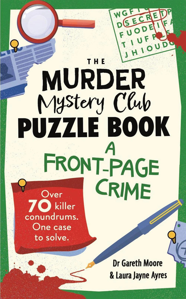 The Murder Mystery Club Puzzle Book: A Front-page Crime