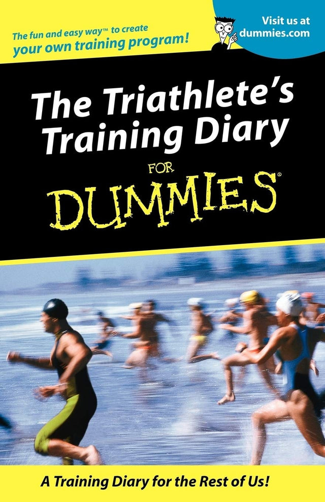The Triathlete's Training Diary For Dummies