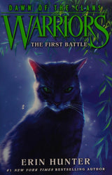 Warriors: Dawn of the Clans #3: The First Battle