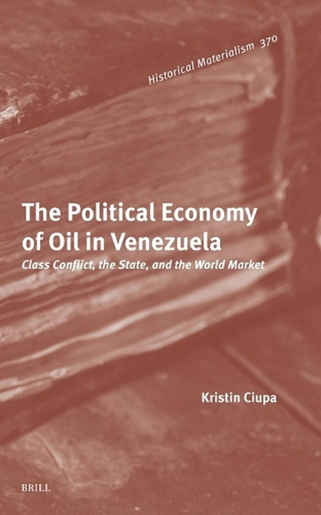 The Political Economy of Oil in Venezuela