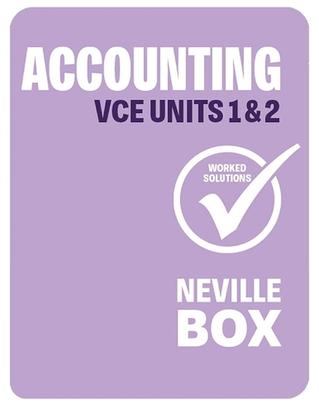VCE Accounting Units 1&2 7e Worked Solutions