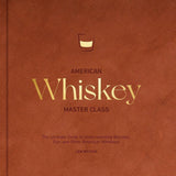 American Whiskey Master Class
