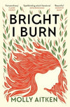 Bright I Burn