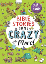 Bible Stories Gone Crazy and More