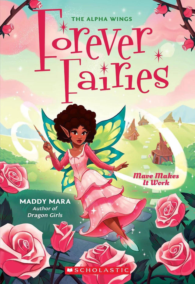 Mave Makes It Work (Forever Fairies #8)