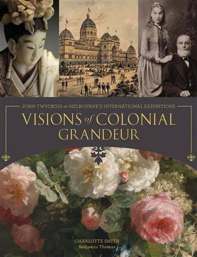 Visions of Colonial Grandeur