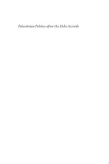 Palestinian Politics after the Oslo Accords