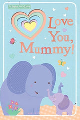 Love You, Mummy!