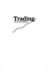 Trading in a Nutshell