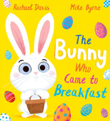 The Bunny Who Came to Breakfast