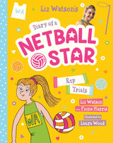 Rep Trials (Diary of a Netball Star #6)