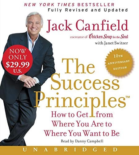 The Success Principles - 10th Anniversary Edition Unabridged