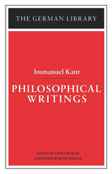 Philosophical Writings: Immanuel Kant