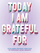 Today I Am Grateful For