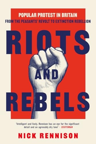 Riots and Rebels by Nick Rennison – Book Hero