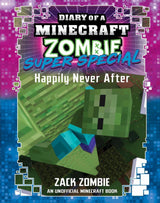 Happily Never After (Diary of A Minecraft Zombie: Super Special #10)