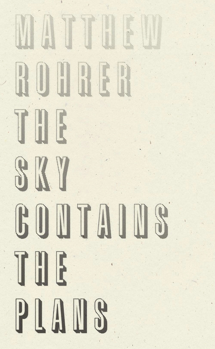 The Sky Contains the Plans by Matthew Rohrer – Book Hero