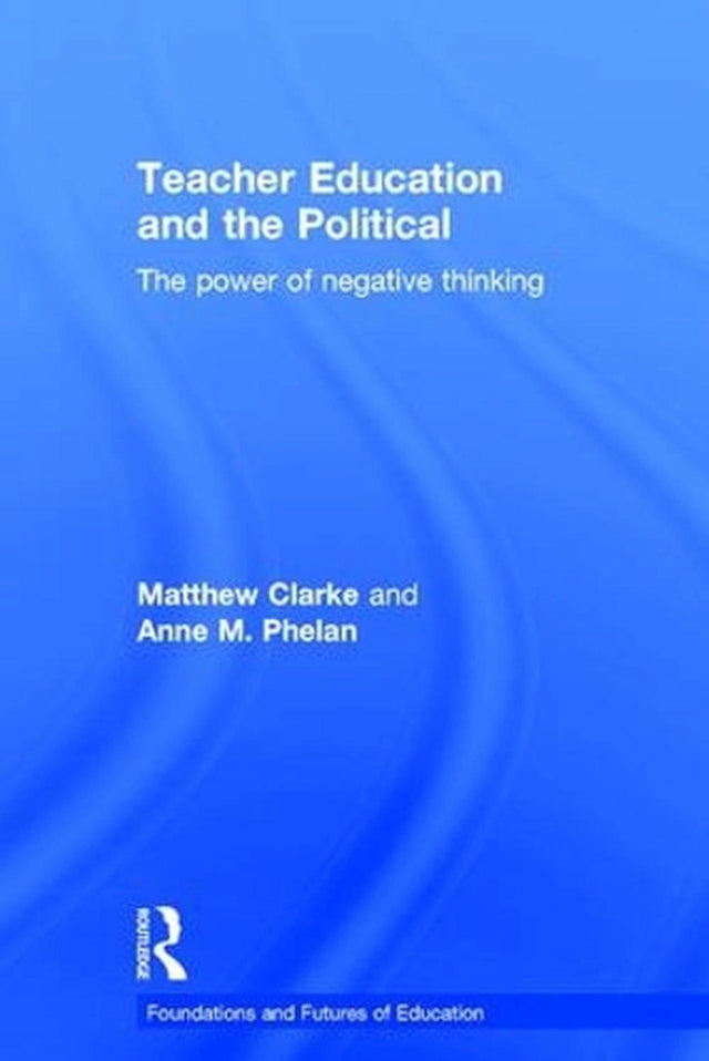 Teacher Education and the Political