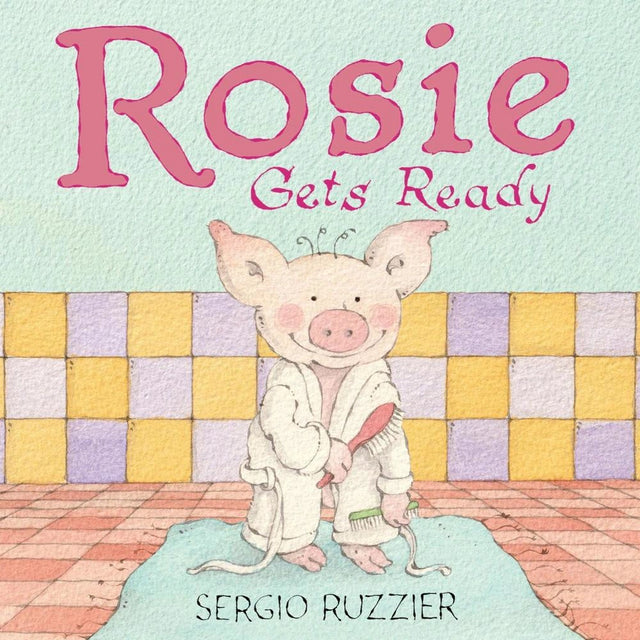 Rosie Gets Ready