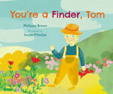 You're a Finder, Tom
