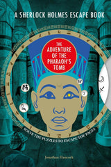 A Sherlock Holmes Escape Book: The Adventure of the Pharaoh’s Tomb