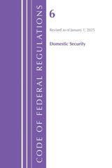 Code of Federal Regulations, Title 06 Domestic Security, January 1, 2025
